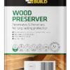 Everbuild Wood Preserver – Interior And Exterior Use – Low Odour – Quick Drying – Long Lasting Protection – Clear – 1 Litre